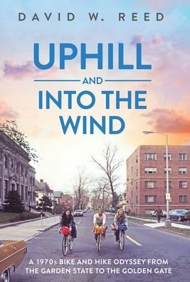 Cover for David W Reed · Uphill and Into the Wind (Hardcover Book) (2020)