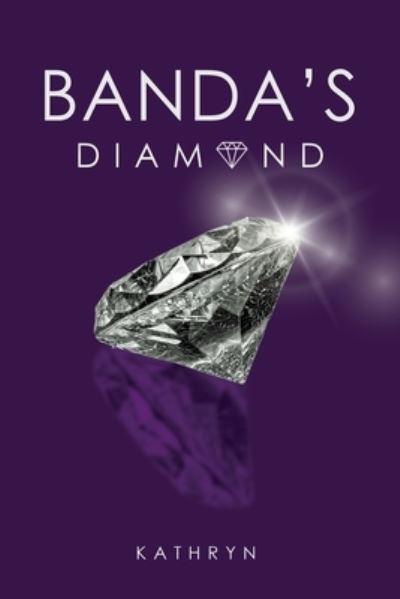 Cover for Kathryn · Banda's Diamond (Paperback Book) (2020)