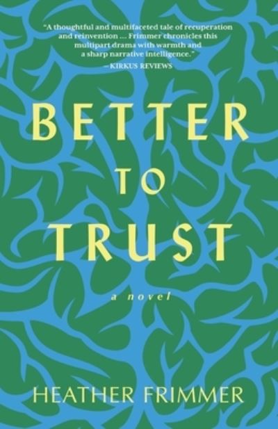 Cover for Heather Frimmer · Better to Trust (Paperback Book) (2021)