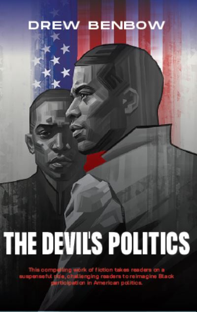 Cover for Drew Benbow · The Devil's Politics (Hardcover Book) (2022)