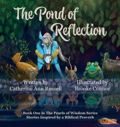 Catherine Ann Russell · The Pond of Reflection (Inbunden Bok) (2021)