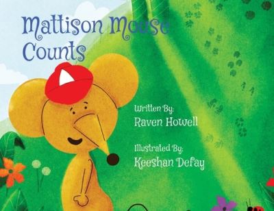 Cover for Raven Howell · Mattison Mouse Counts (Book) (2023)