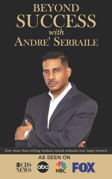 Cover for Andre' Serraile · Beyond Success with Andre' Serraile (Paperback Book) (2019)