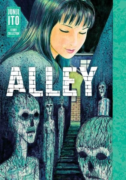Cover for Junji Ito · Alley: Junji Ito Story Collection - Junji Ito (Hardcover bog) (2024)