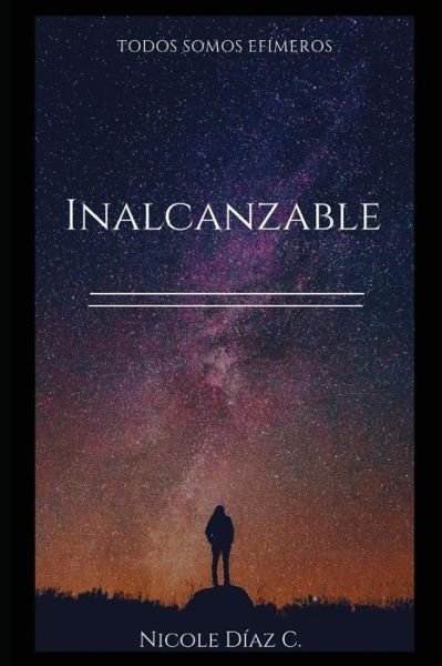 Inalcanzable - D - Kirjat - Independently Published - 9781983013034 - sunnuntai 27. toukokuuta 2018