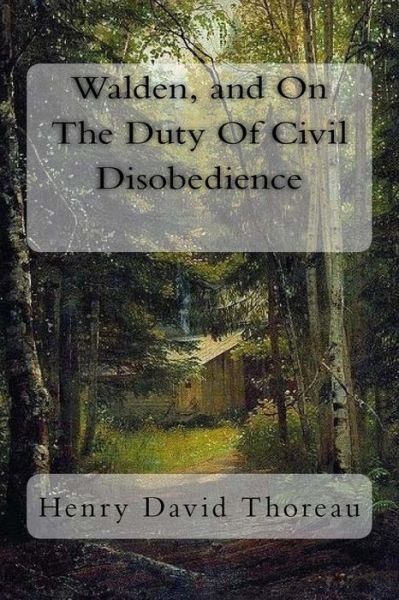 Cover for Henry David Thoreau · Walden, and on the Duty of Civil Disobedience (Paperback Book) (2017)