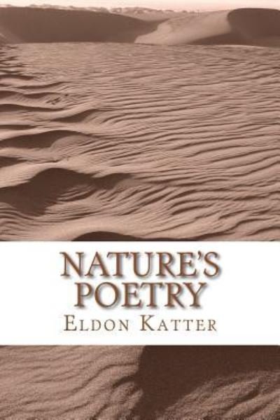 Cover for Eldon Katter · Nature's Poetry (Taschenbuch) (2018)