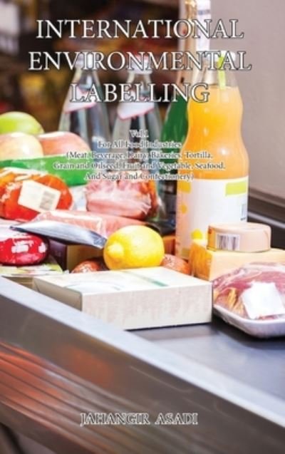 Cover for Jahangir Asadi · International Environmental Labelling Vol.1 Food (Innbunden bok) (2021)