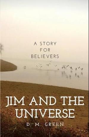 Cover for D. M. Green · Jim and the Universe (Paperback Book) (2018)