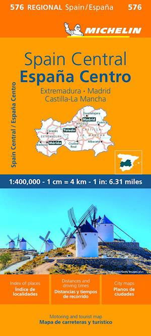 Cover for Michelin · Spain Central, Extremadura, Castilla-La Mancha, Madrid - Michelin Regional Map 576 (Kartor) (2023)