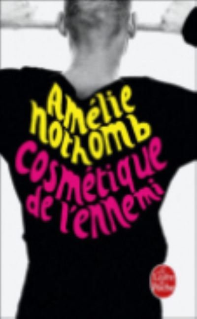 Cover for Amelie Nothomb · Cosmetique de l'ennemi (Pocketbok) (2003)