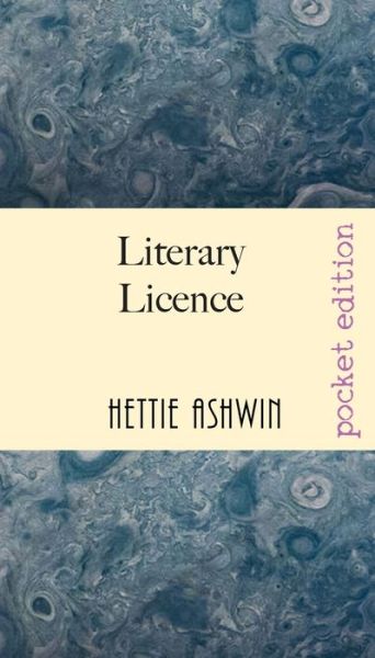 Cover for Hettie Ashwin · Literary Licence (Paperback Book) (2020)