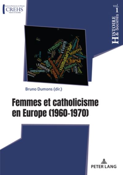 Cover for Femmes Et Catholicisme En Europe: 1960-1970 - Histoire &amp; Societes / History &amp; Societies (Paperback Book) (2020)