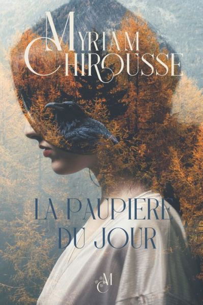 Cover for Myriam Chirousse · La Paupiere du Jour (Paperback Book) (2020)