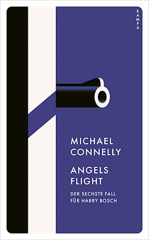 Angels Flight - Michael Connelly - Książki - Kampa Verlag - 9783311155034 - 28 lipca 2022