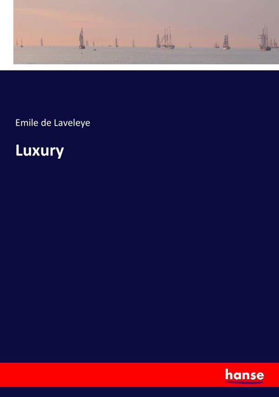 Cover for Laveleye · Luxury (Book) (2017)