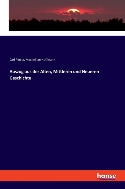 Cover for Carl Ploetz · Auszug aus der Alten, Mittleren und Neueren Geschichte (Paperback Book) (2018)