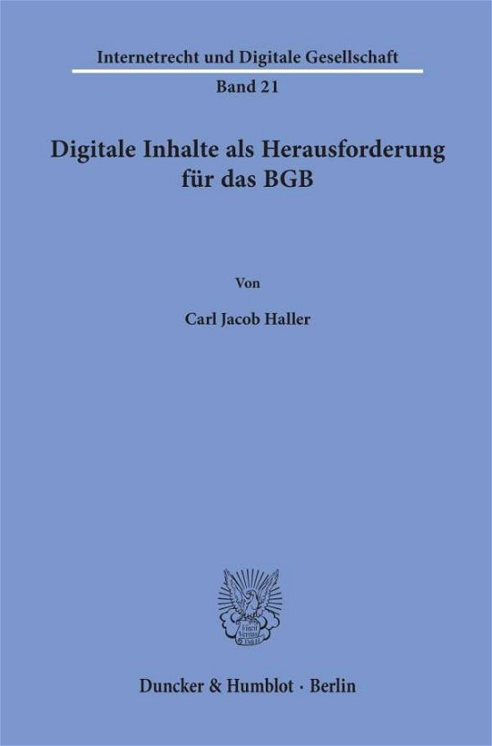 Digitale Inhalte als Herausforde - Haller - Bøger -  - 9783428158034 - 4. december 2019
