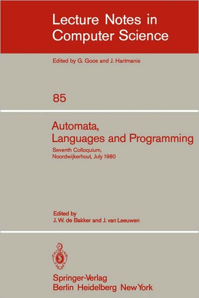 Cover for J W De Bakker · Automata, Languages and Programming: Proceedings - Lecture Notes in Computer Science (Paperback Book) (1980)
