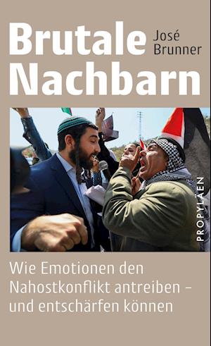 Cover for José Brunner · Brutale Nachbarn (Book) (2025)