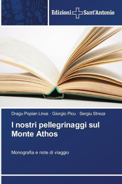 Cover for Streza Sergiu · I Nostri Pellegrinaggi Sul Monte Athos (Paperback Book) (2015)