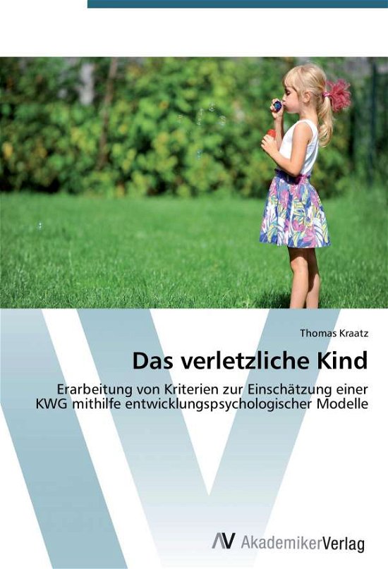 Cover for Kraatz · Das verletzliche Kind (Buch)