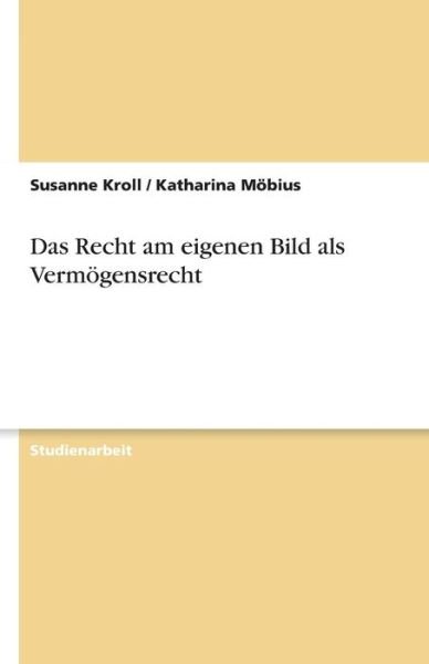 Cover for Kroll · Das Recht am eigenen Bild als Ver (Bog) [German edition] (2013)