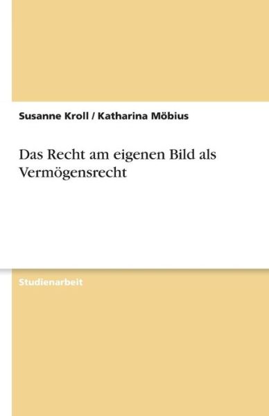 Cover for Kroll · Das Recht am eigenen Bild als Ver (Book) [German edition] (2013)