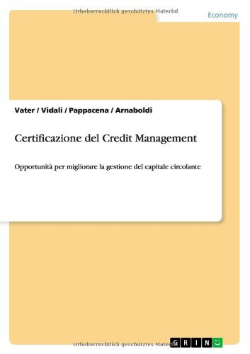 Cover for Vater · Certificazione del Credit Management: Opportunita per migliorare la gestione del capitale circolante (Paperback Book) [Italian edition] (2010)