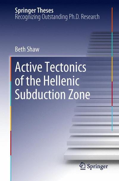 Cover for Beth Shaw · Active tectonics of the Hellenic subduction zone - Springer Theses (Hardcover Book) (2012)