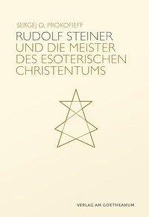 Cover for Prokofieff · Rudolf Steiner und die Meist (Book)
