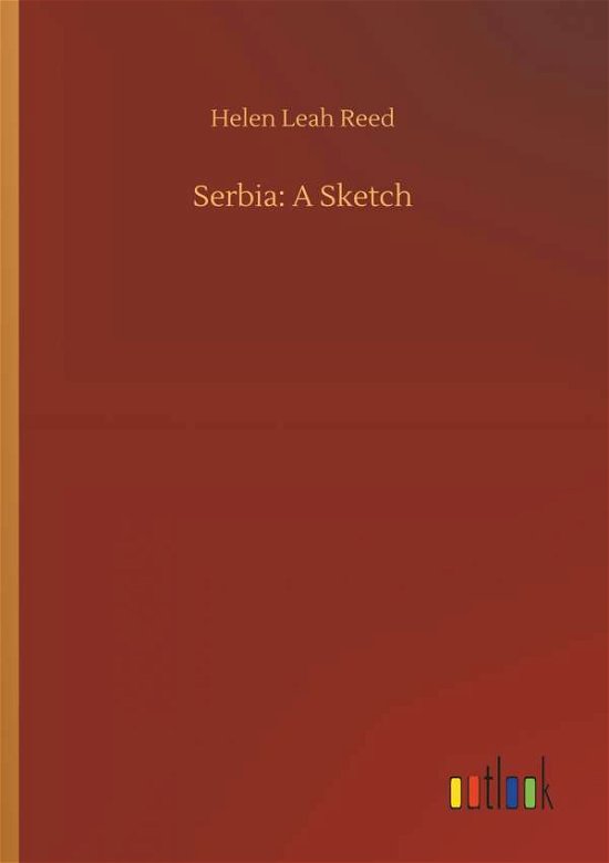 Cover for Reed · Serbia: A Sketch (Book) (2018)