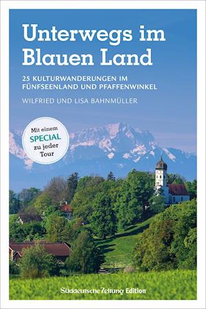 Cover for Wilfried Bahnmüller · Unterwegs im Blauen Land (Paperback Book) (2021)