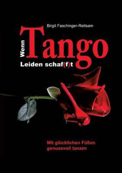 Cover for Faschinger-Reitsam · Wenn Tango Leiden sc (Book) (2016)