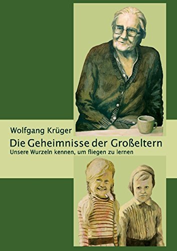 Cover for Wolfgang Krüger · Die Geheimnisse Der Großeltern (Pocketbok) [German edition] (2020)
