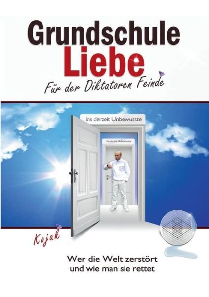 Cover for Kojak · Grundschule Liebe (Paperback Book) (2020)