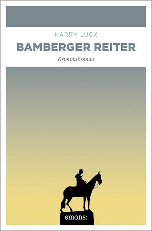 Cover for Harry Luck · Bamberger Reiter (Paperback Book) (2021)
