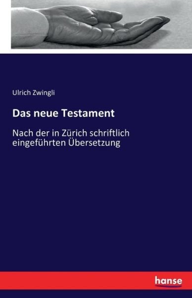 Cover for Zwingli · Das neue Testament (Book) (2016)