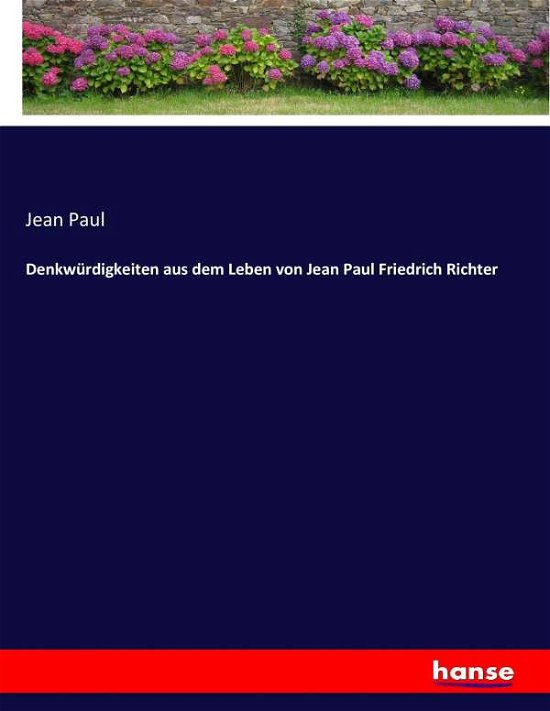 Denkwürdigkeiten aus dem Leben von - Paul - Books -  - 9783743639034 - February 5, 2017