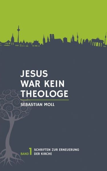 Cover for Moll · Jesus war kein Theologe (Book) (2017)