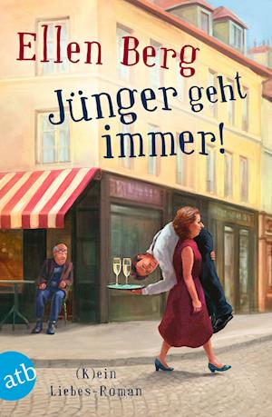 Jünger geht immer! - Ellen Berg - Books - Aufbau TB - 9783746641034 - May 14, 2025