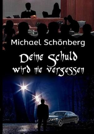 Cover for Schönberg · Deine Schuld wird nie vergess (Book)