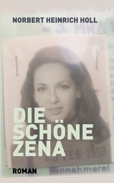 Cover for Holl · Die schöne Zena (Buch) (2020)