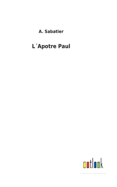 Cover for A Sabatier · LApotre Paul (Hardcover Book) (2022)