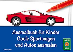 Cover for Andreas Abato · Ausmalbuch für Kinder - Coole Sportwagen und Autos ausmalen (Paperback Book) (2021)