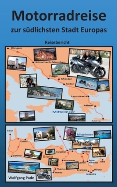 Cover for Wolfgang Pade · Motorradreise zur sudlichsten Stadt Europas (Paperback Book) (2021)