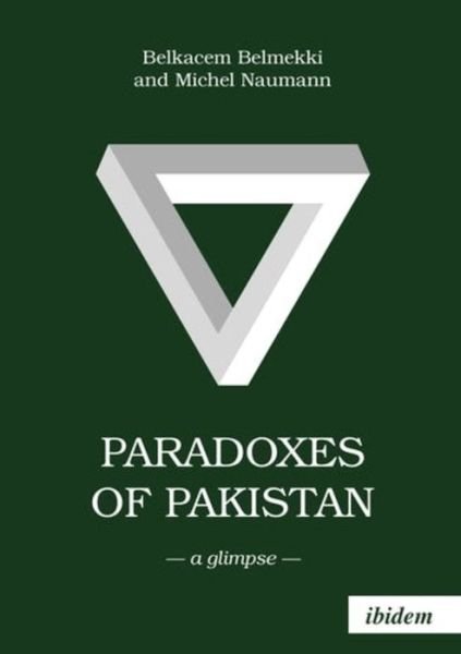 Cover for Belkacem Belmekki · Paradoxes of Pakistan: A Glimpse (Paperback Book) (2022)