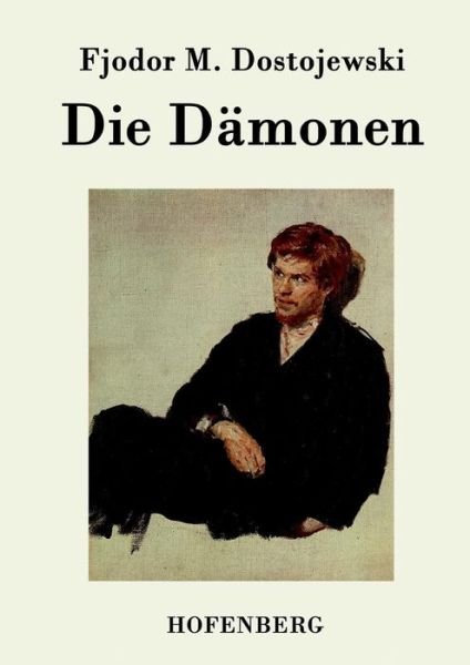 Cover for Fjodor M Dostojewski · Die Damonen (Taschenbuch) (2015)