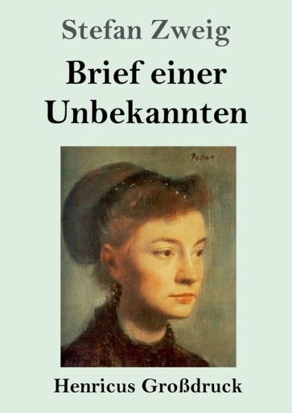 Cover for Stefan Zweig · Brief einer Unbekannten (Grossdruck) (Paperback Bog) (2019)