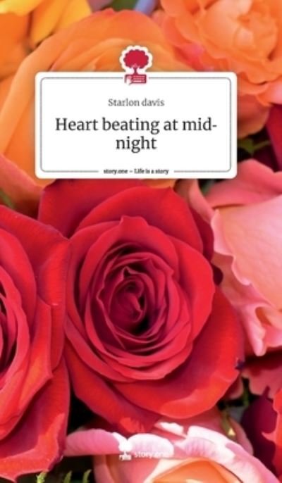 Cover for Starlon Davis · Heart beating at midnight (Hardcover bog) (2023)